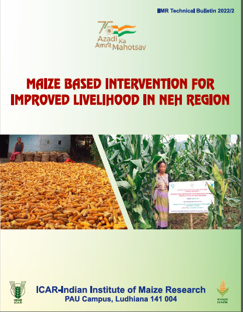 Maize Based Intervention for Improved Livelihood in NEH Region