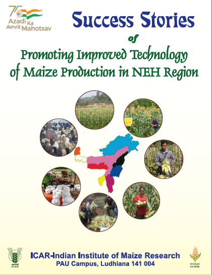 Success Story of Promotion of Improved Technology of Maize Production in NEH Region
